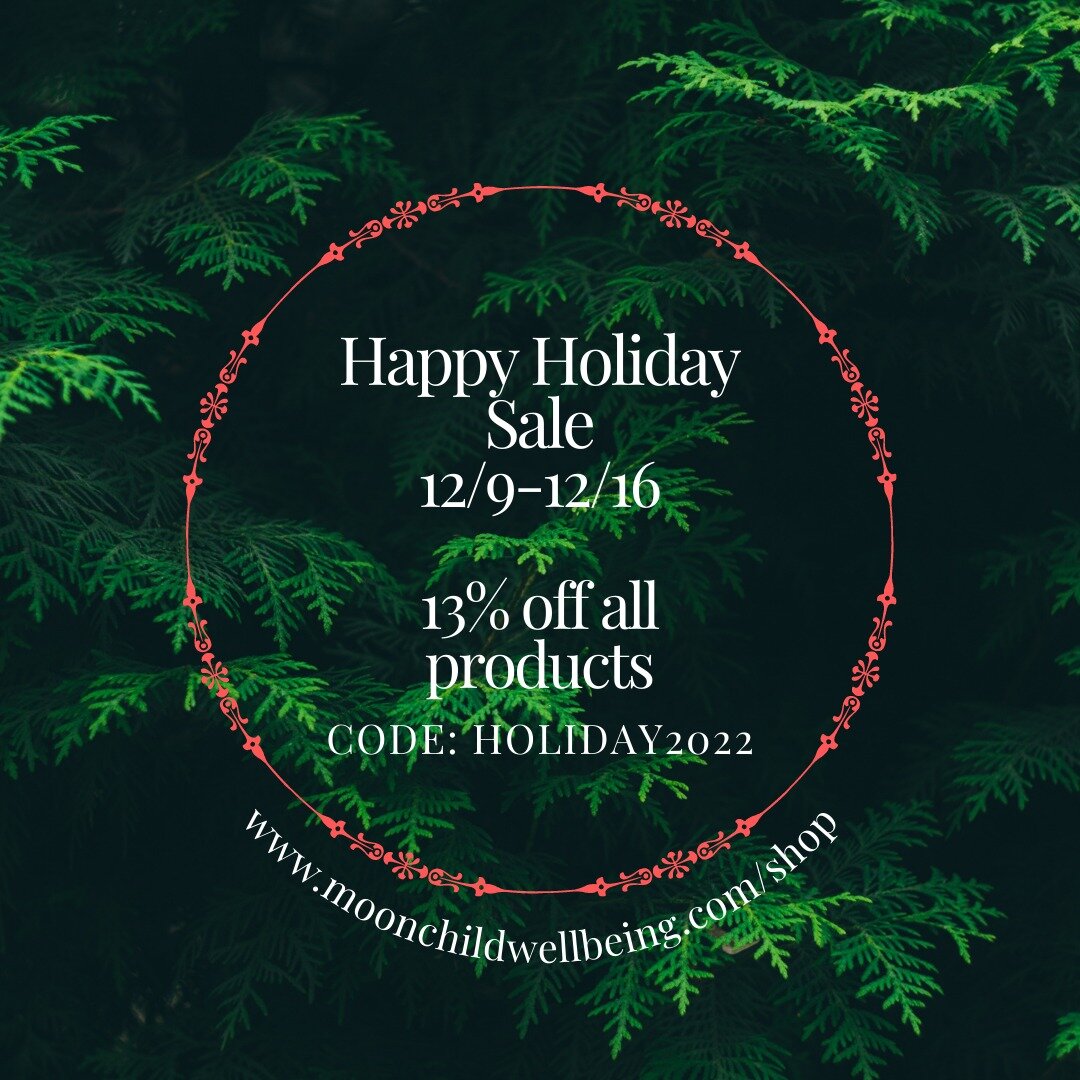 Happy Holidays!

Today through December 16th receive 13% off all herbal products using code HOLIDAY2022. Find something special for everyone on your list, and a lil something for yourself too!

Visit the shop at moonchildwellbeing.com (you know where