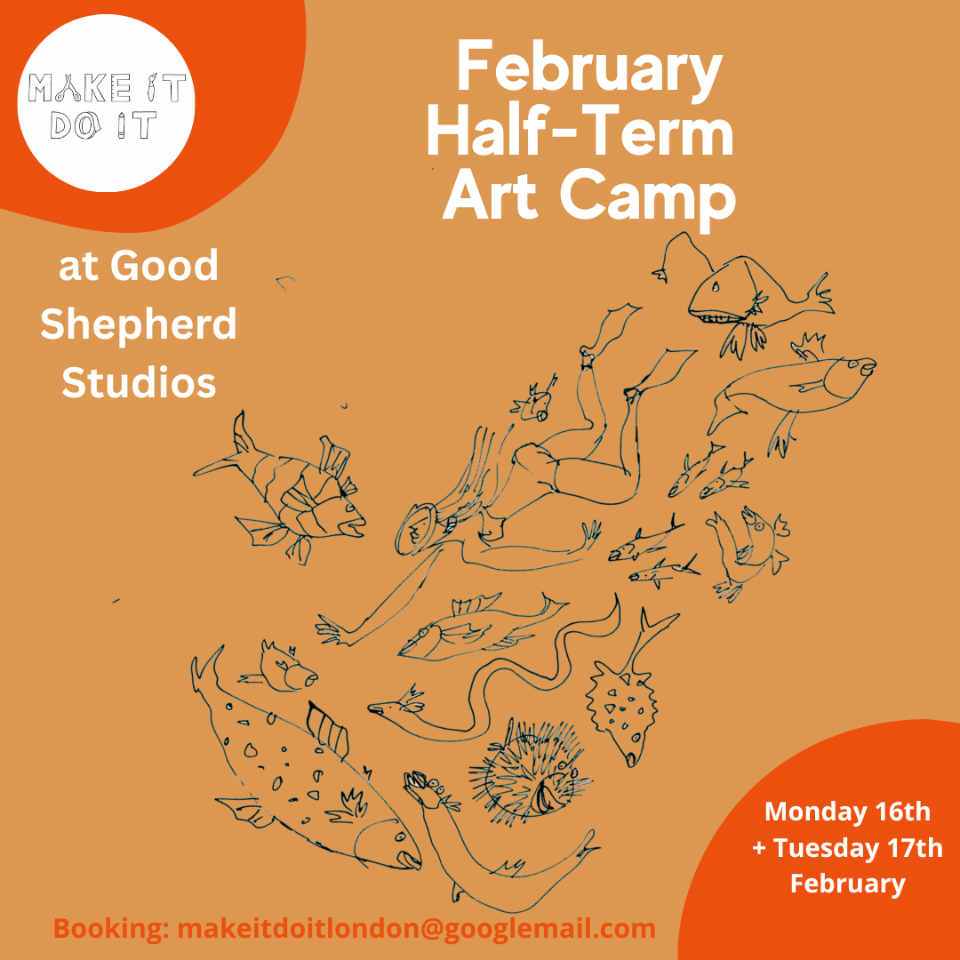 Make It Do It: February Half Term Art Camp