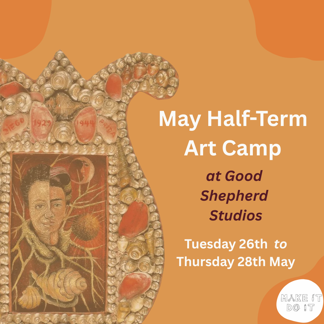 Make It Do It - May Art Camp 