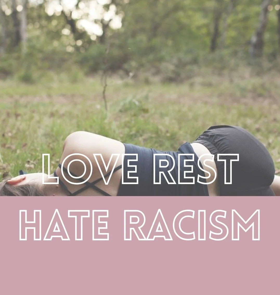 Sunday Restorative Yoga - Love Rest/ Hate Racism