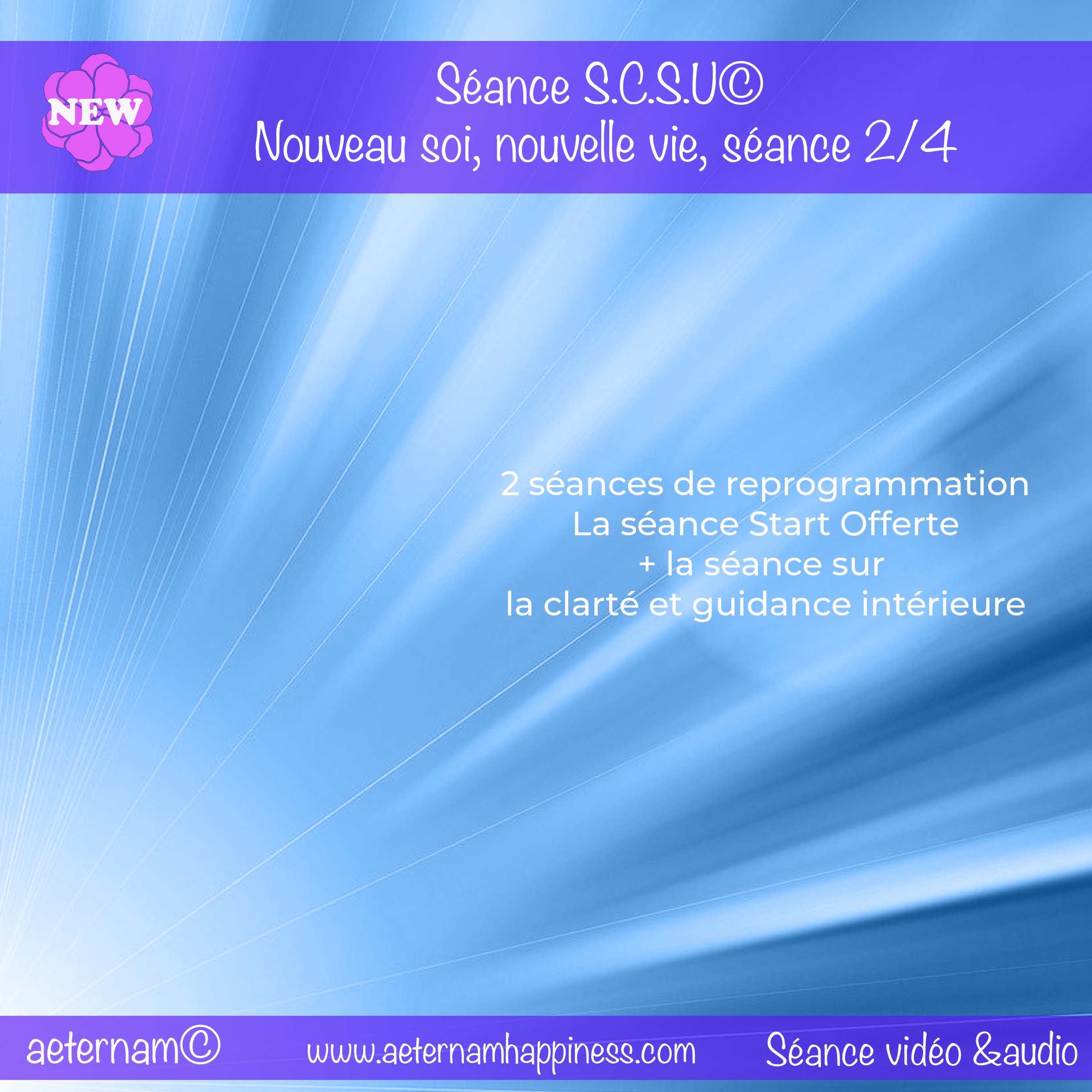 Nouveau soi, nouvelle vie, séance 2/4-clarté