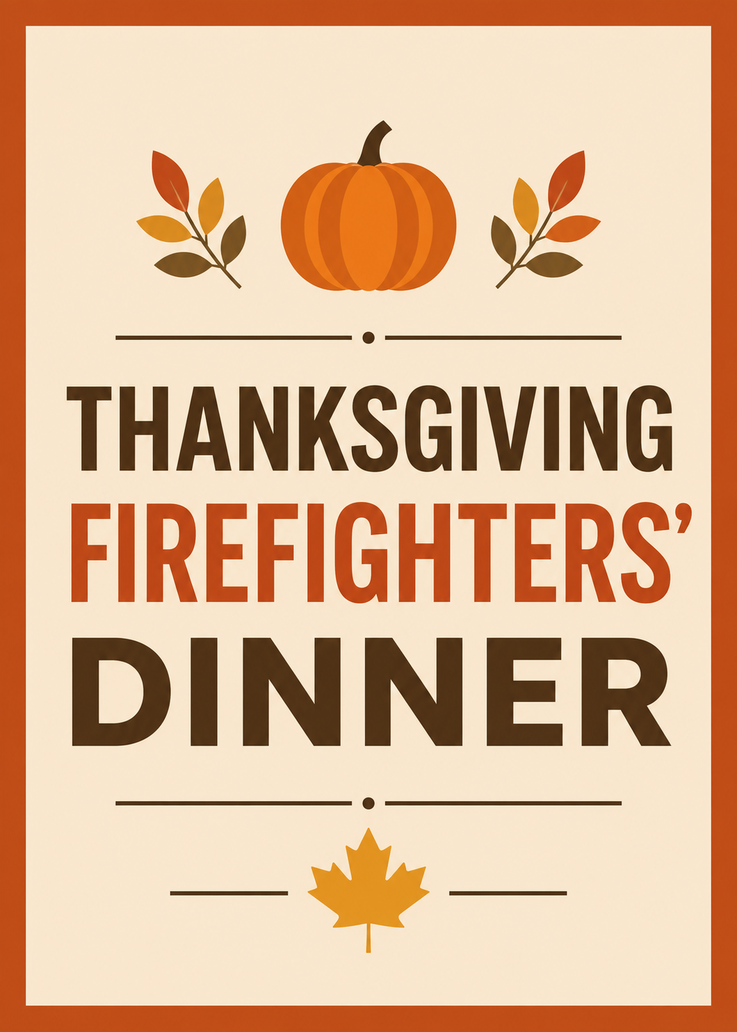 Thanksgiving Firefighters’ Dinner!