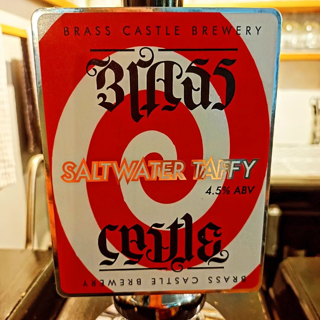 Tasty new additions to the bar today. Find our full line up on Real Ale finder 

On cask.. 
Brass Castle, Saltwater Taffy, 4.5% - An ode to the classic New Jersey candy.  Up-front caramel and toffee sweetness is balanced with light residual saltiness