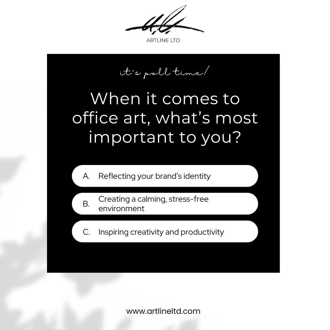 Your Opinion Matters! Help Us Design Inspiring Spaces!

When it comes to artwork for your space, what matters most to you?

A. Creating a warm and welcoming atmosphere
B. Enhancing productivity and focus
C. Adding a touch of elegance and sophisticati
