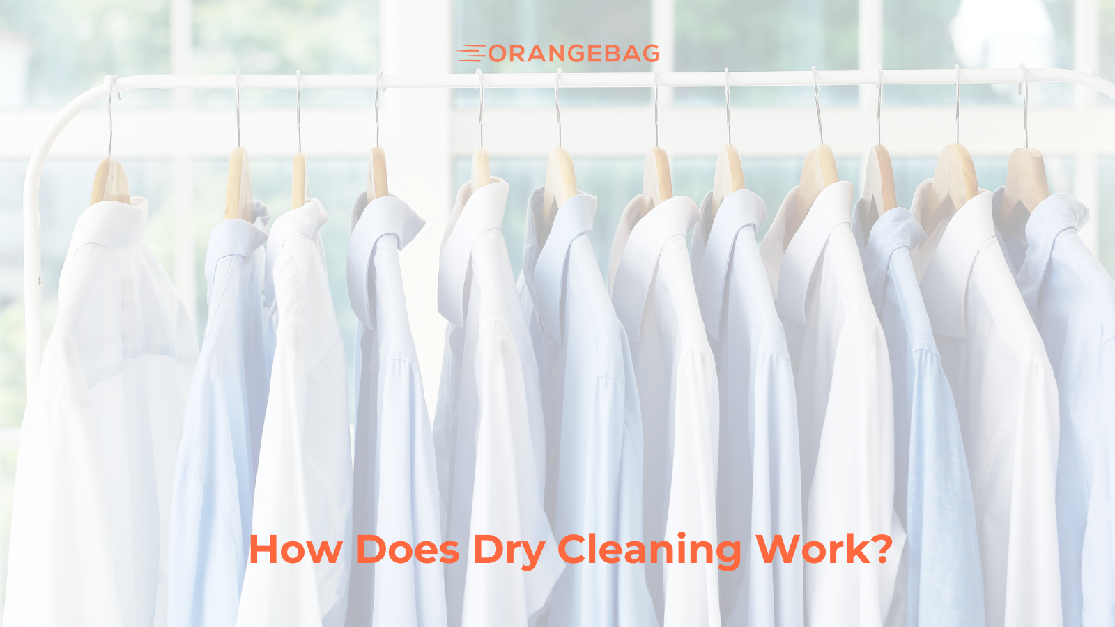 How does dry cleaning work?