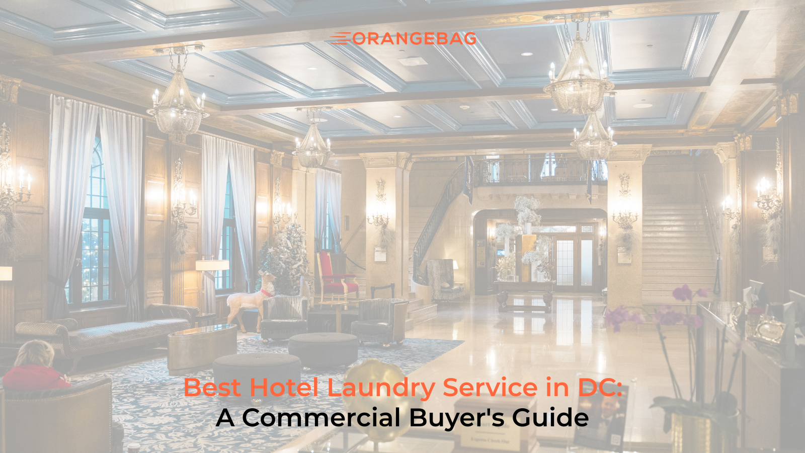 Best Hotel Laundry Service in DC: A Commercial Buyer's Guide
