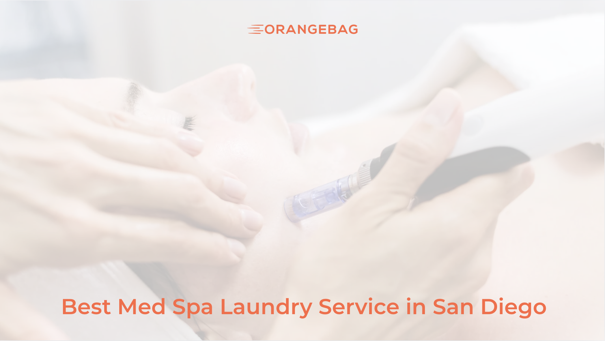 Best Med Spa Laundry Service in San Diego: A Buyer's Guide
