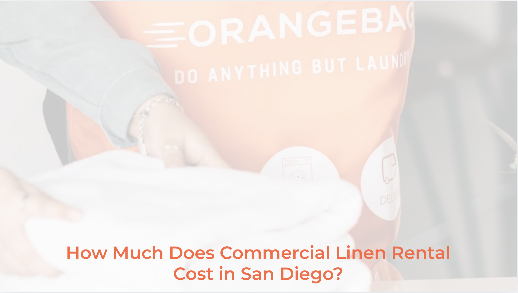 How Much Does Commercial Linen Rental Cost in San Diego?