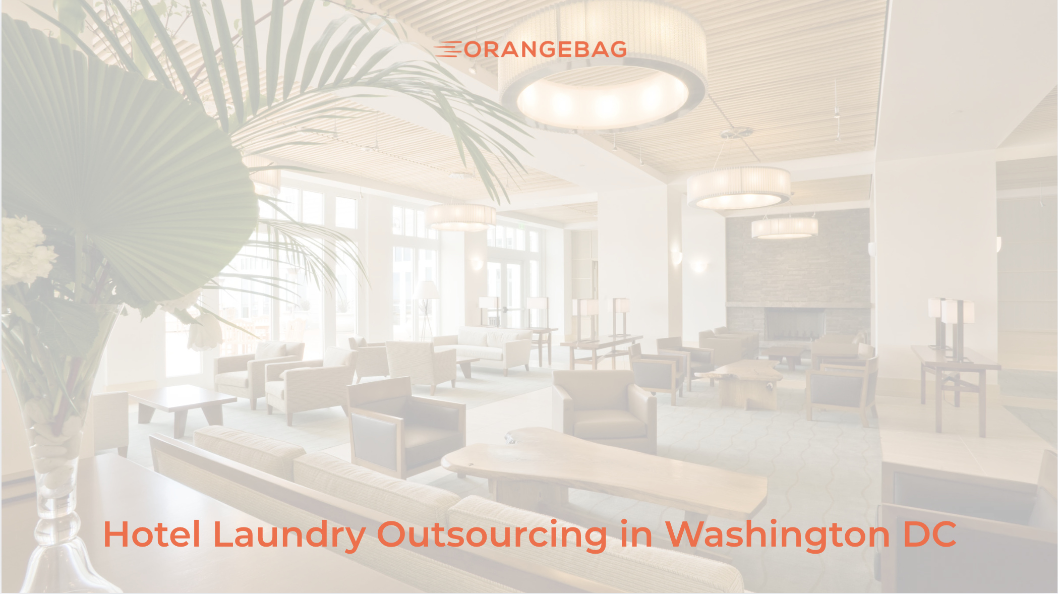 Hotel Laundry Outsourcing in Washington DC: A Decision Guide