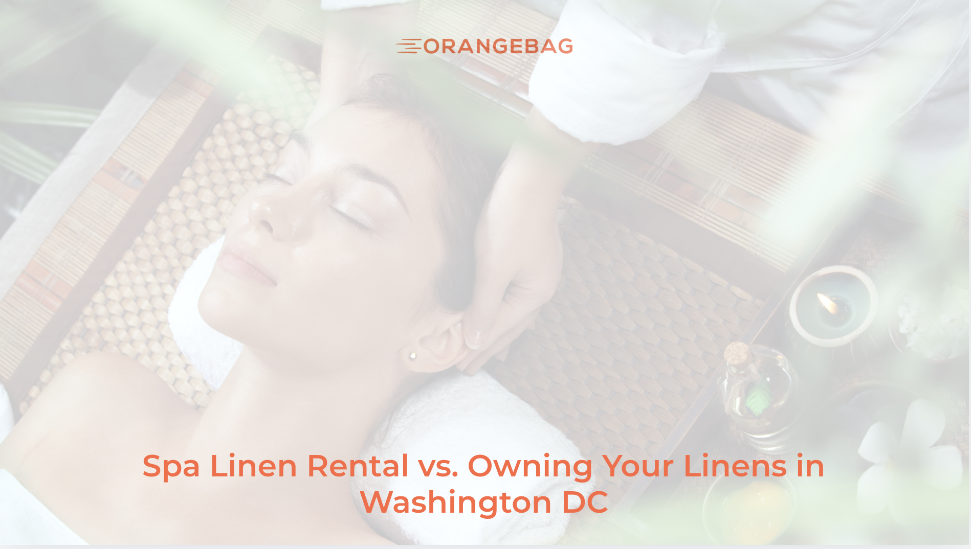 Spa Linen Rental vs. Owning Your Linens in Washington DC