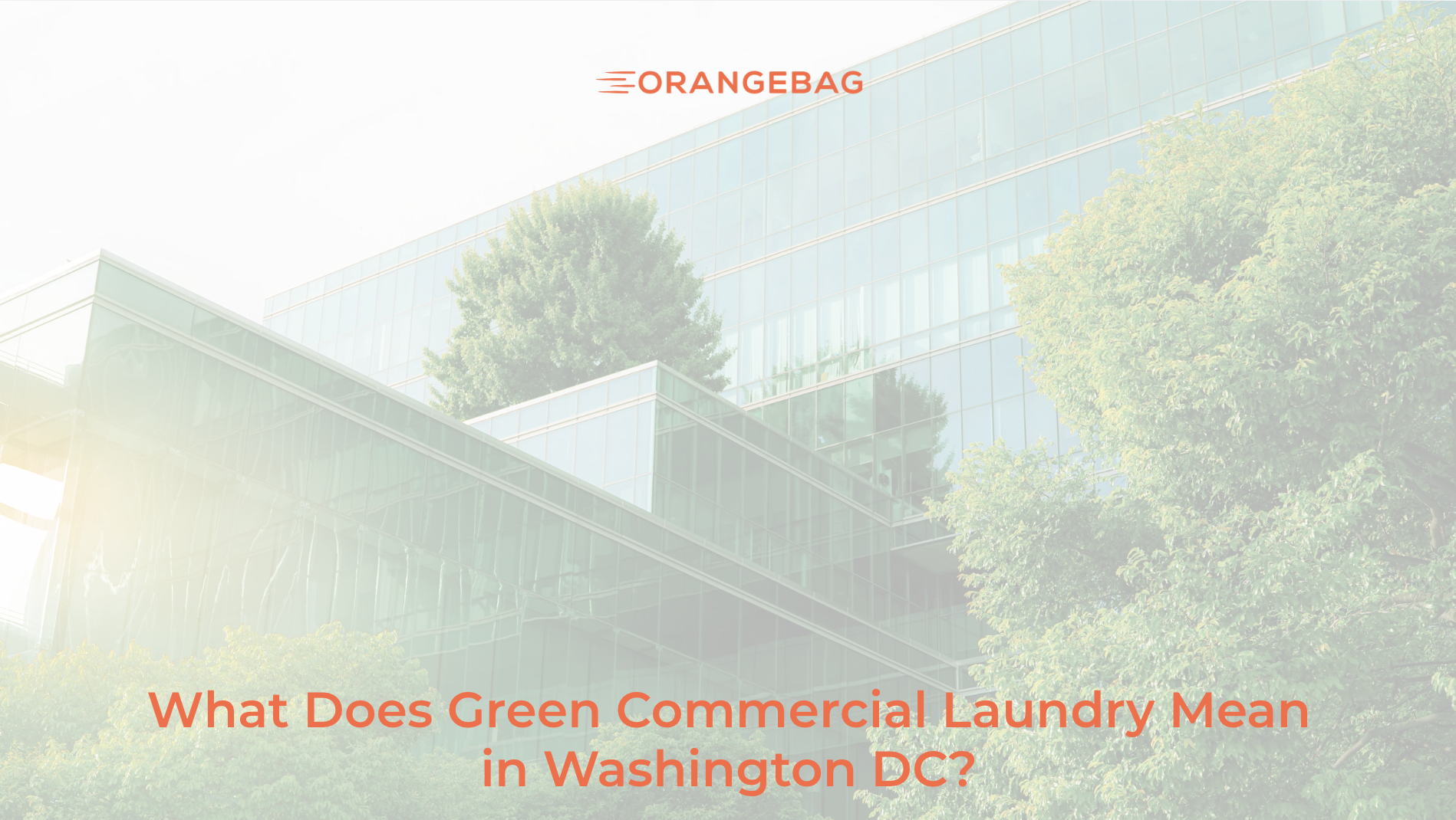 What Does Green Commercial Laundry Mean in Washington DC?