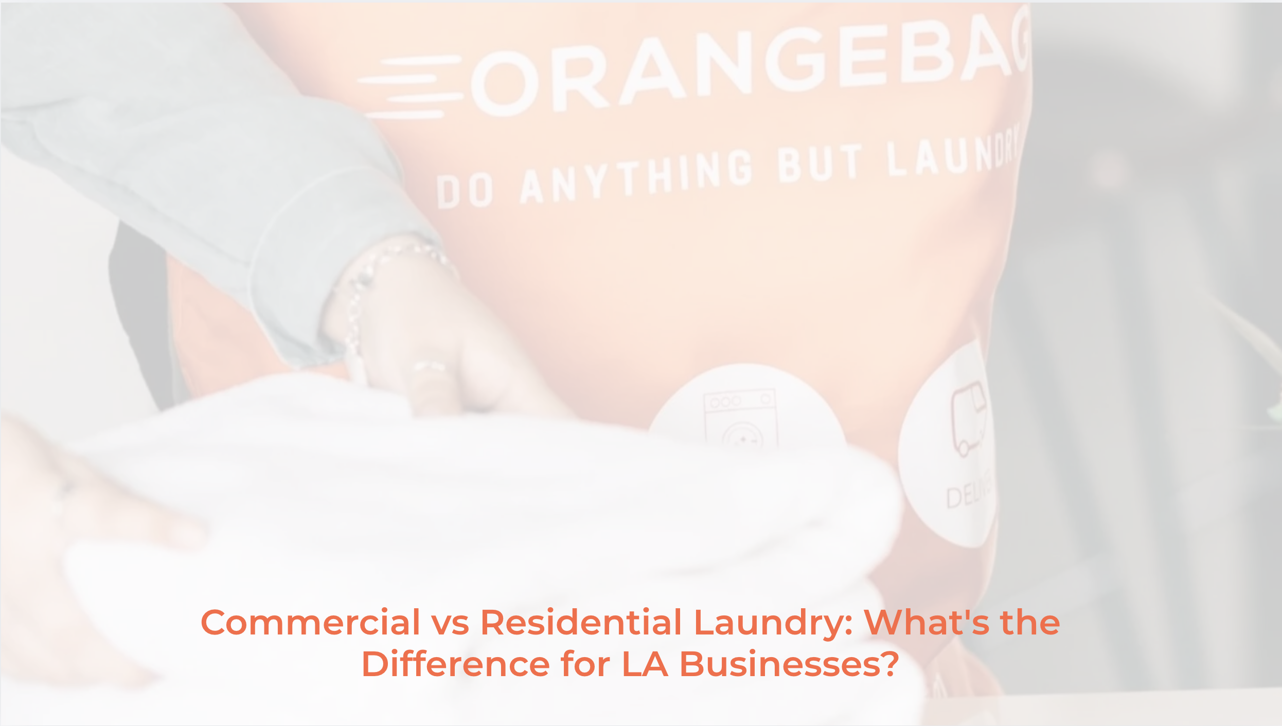 Commercial vs Residential Laundry: What's the Difference for LA Businesses?