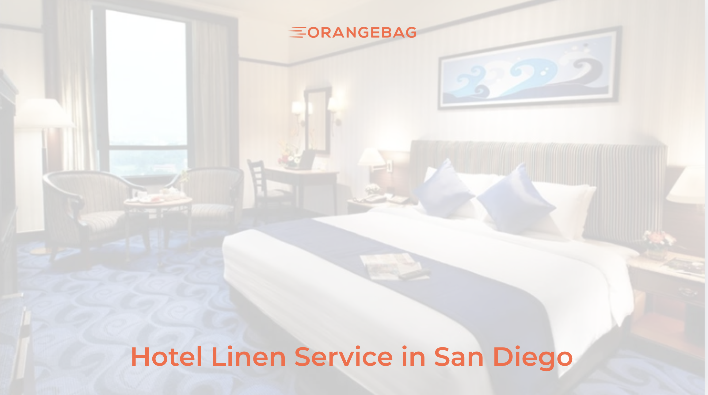 Hotel Linen Service in San Diego: A Buyer’s Guide