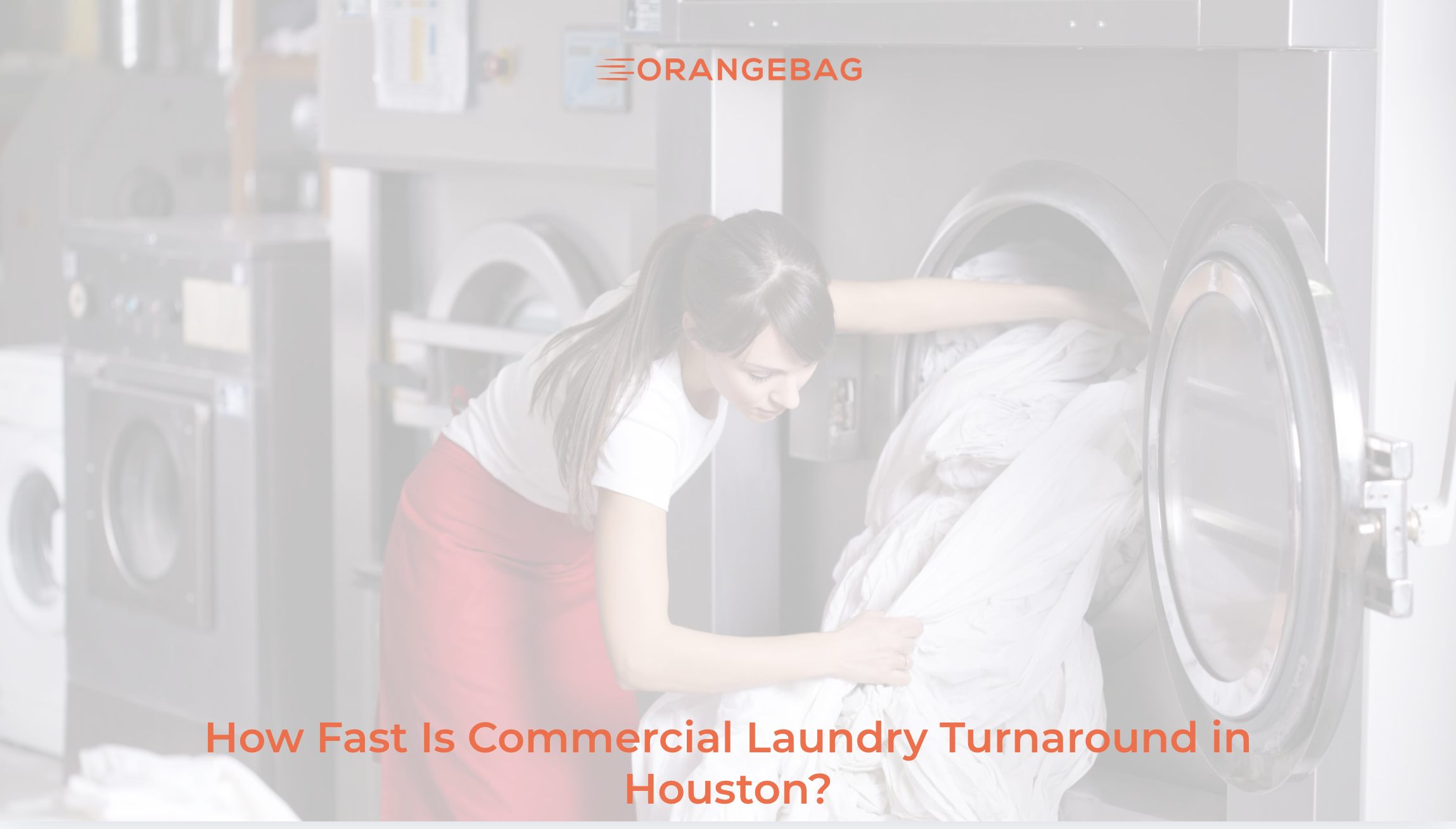 How Fast Is Commercial Laundry Turnaround in Houston?