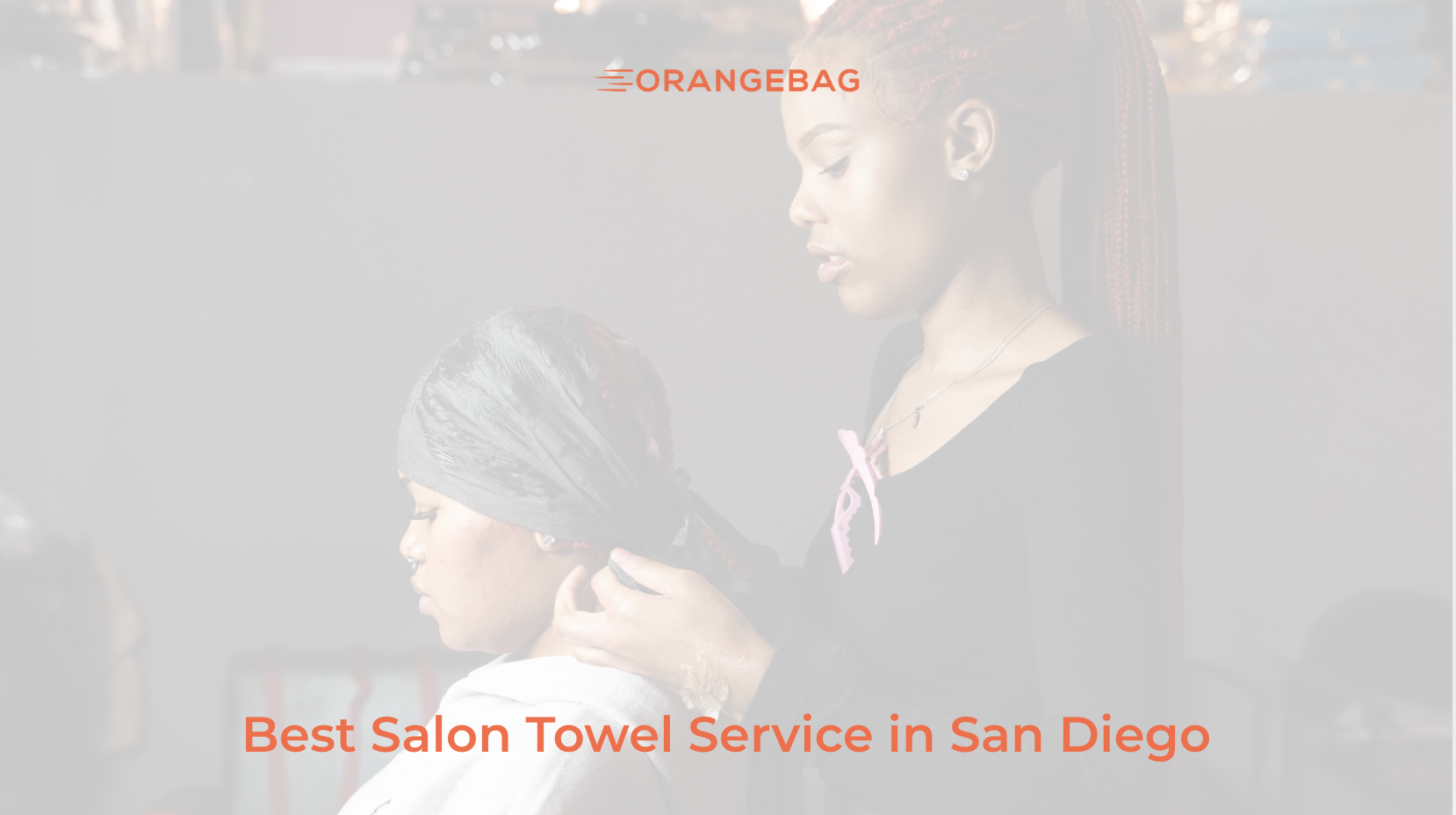 Best Salon Towel Service in San Diego: A Buyer's Guide