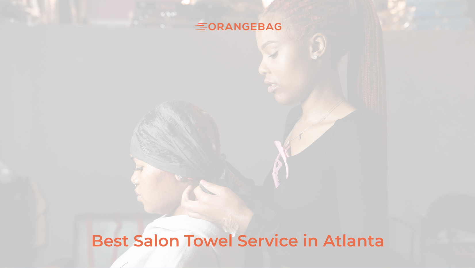 Best Salon Towel Service in Atlanta: A Buyer's Guide