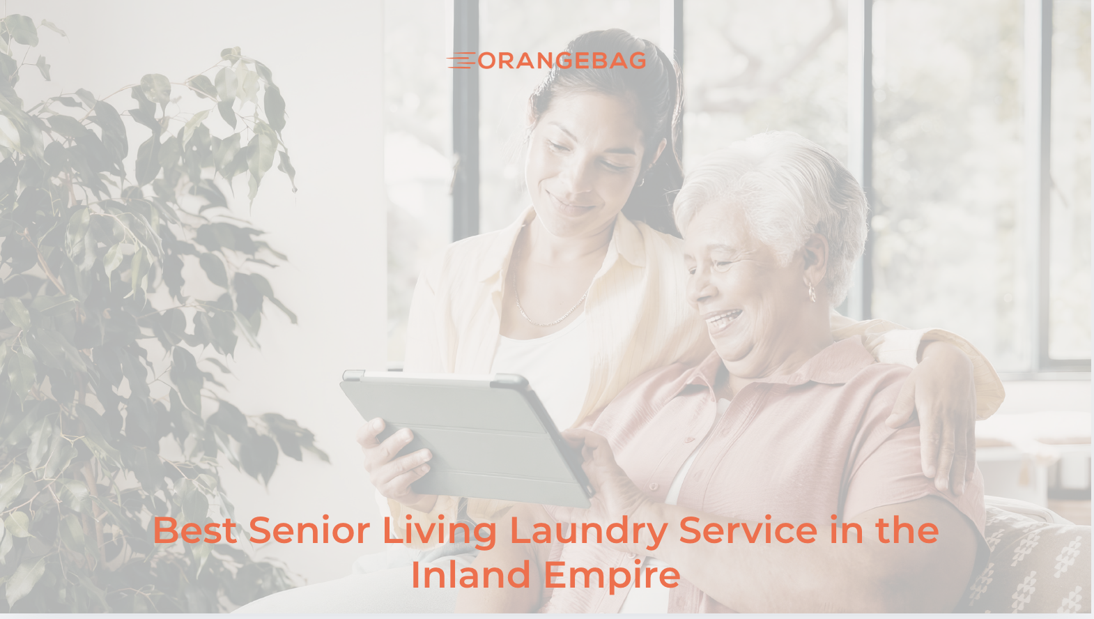 Best Senior Living Laundry Service in the Inland Empire: A Buyer's Guide