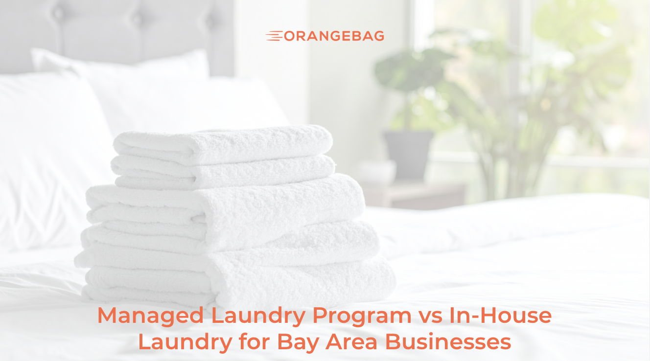 Managed Laundry Program vs In-House Laundry for Bay Area Businesses