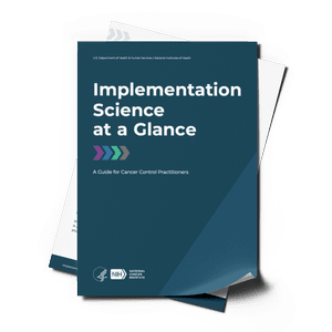 Resource: Implementation Science at a Glance