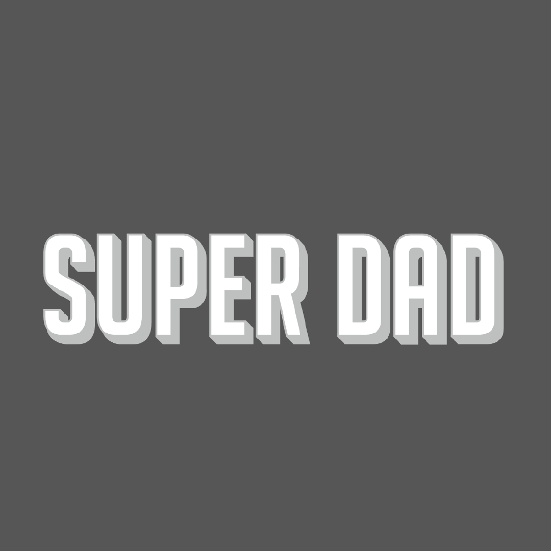 Colossal x Super Dad