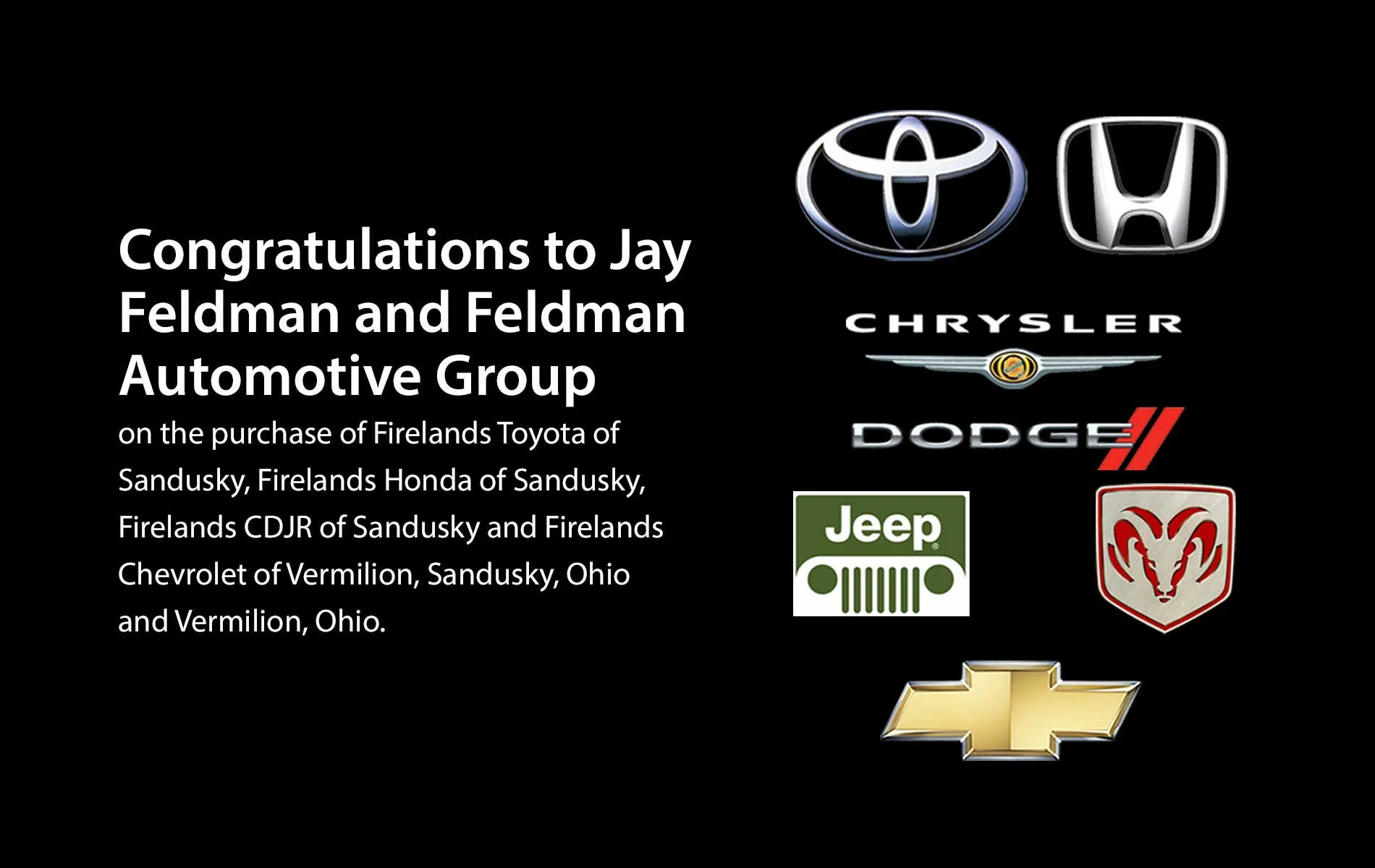 Firelands Toyota of Sandusky, Firelands Honda of Sandusky, Firelands CDJR of Sandusky and Firelands Chevrolet of Vermilion