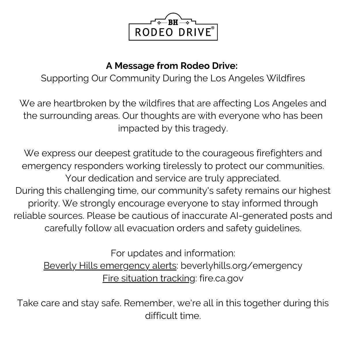 A Message from Rodeo Drive: Supporting Our Community During the Los Angeles Wildfires

We are heartbroken by the wildfires that are affecting Los Angeles and the surrounding areas. Our thoughts are with everyone who has been impacted by this tragedy.