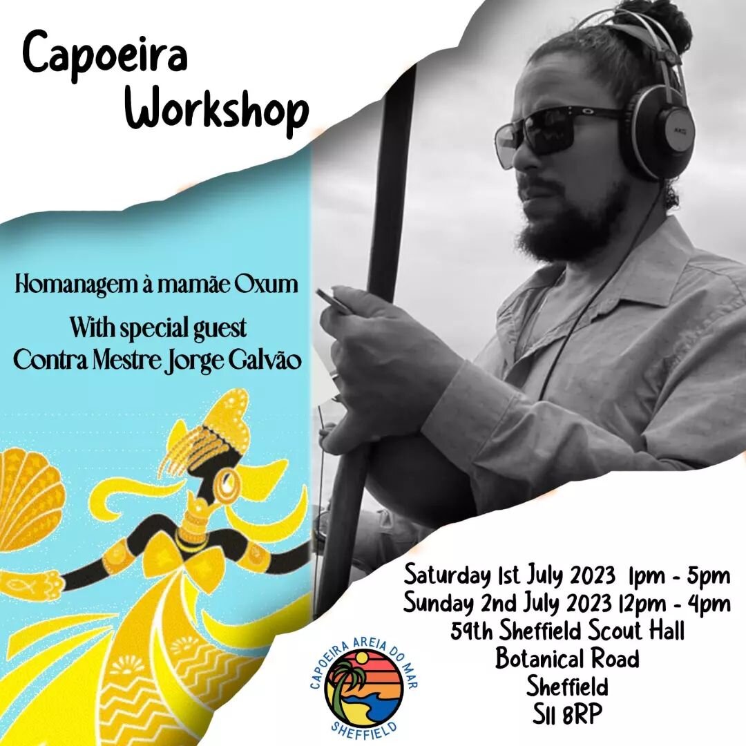 Save the date!!

Saturday 1st July 2023
Sunday 2nd July 2023

We have the absolute pleasure of welcoming CM @jorgegtfreitas  from Salvador, Bahia to deliver a workshop in Sheffield, UK.

Jorge has a rich and profound connection to capoeira and he wil