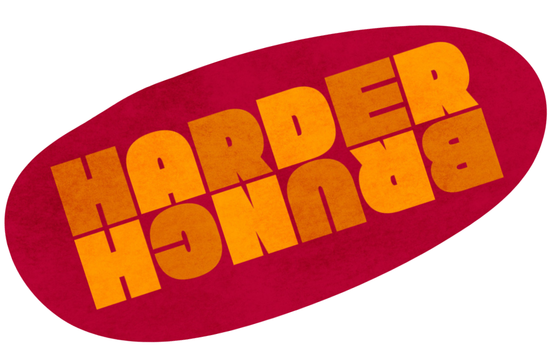 Harder Brunch: A Comedy Podcast