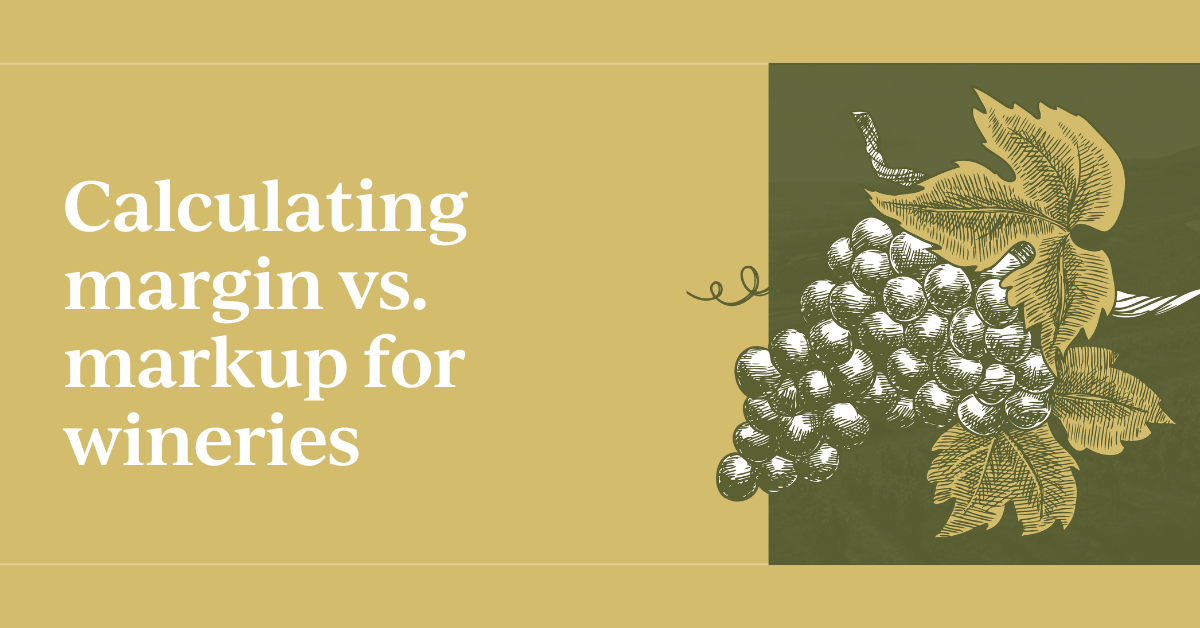 Margin vs markup calculation for wine — Northwest Wine Accounting