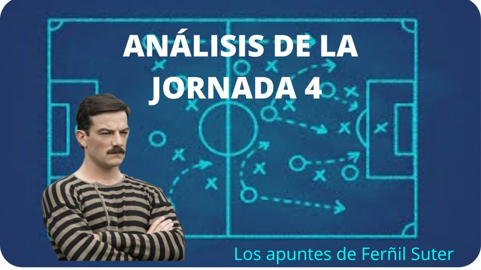 LAS CLAVES de la jornada 4