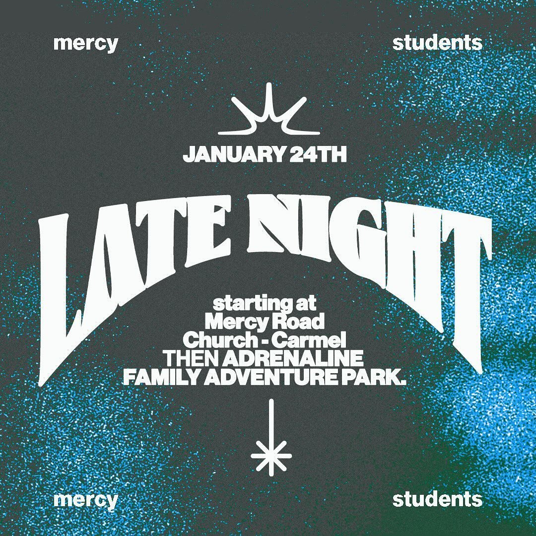 ‼️ATTENTION‼️

Mercy student, later this month we have an awesome event planned with two other Mercy Road campuses. It will start with worship at Mercy Road Carmel and end with all of us going to Adrenaline! We are super pumped to join together in co