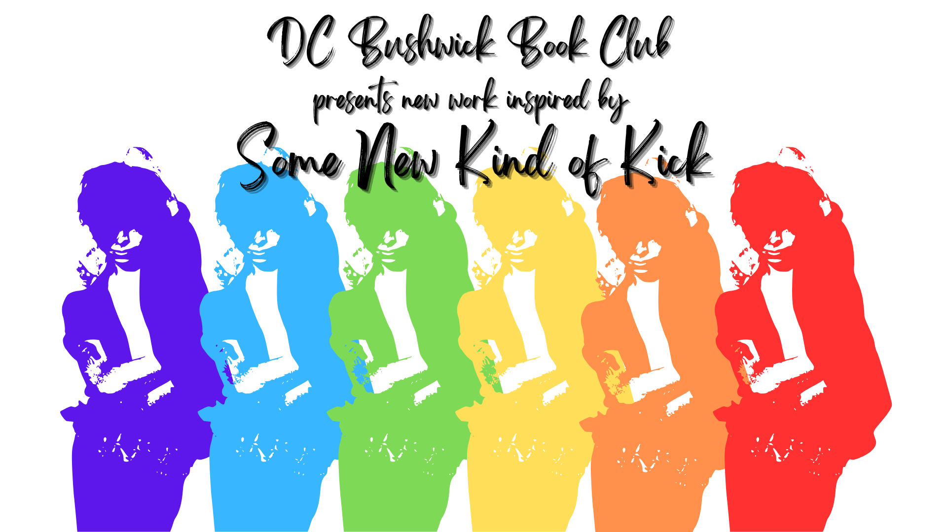 DC Bushwick Book Club Presents New Works Inspired by Some New Kind of Kick