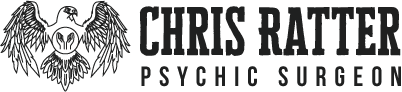 Chris Ratter Psychic Surgeon