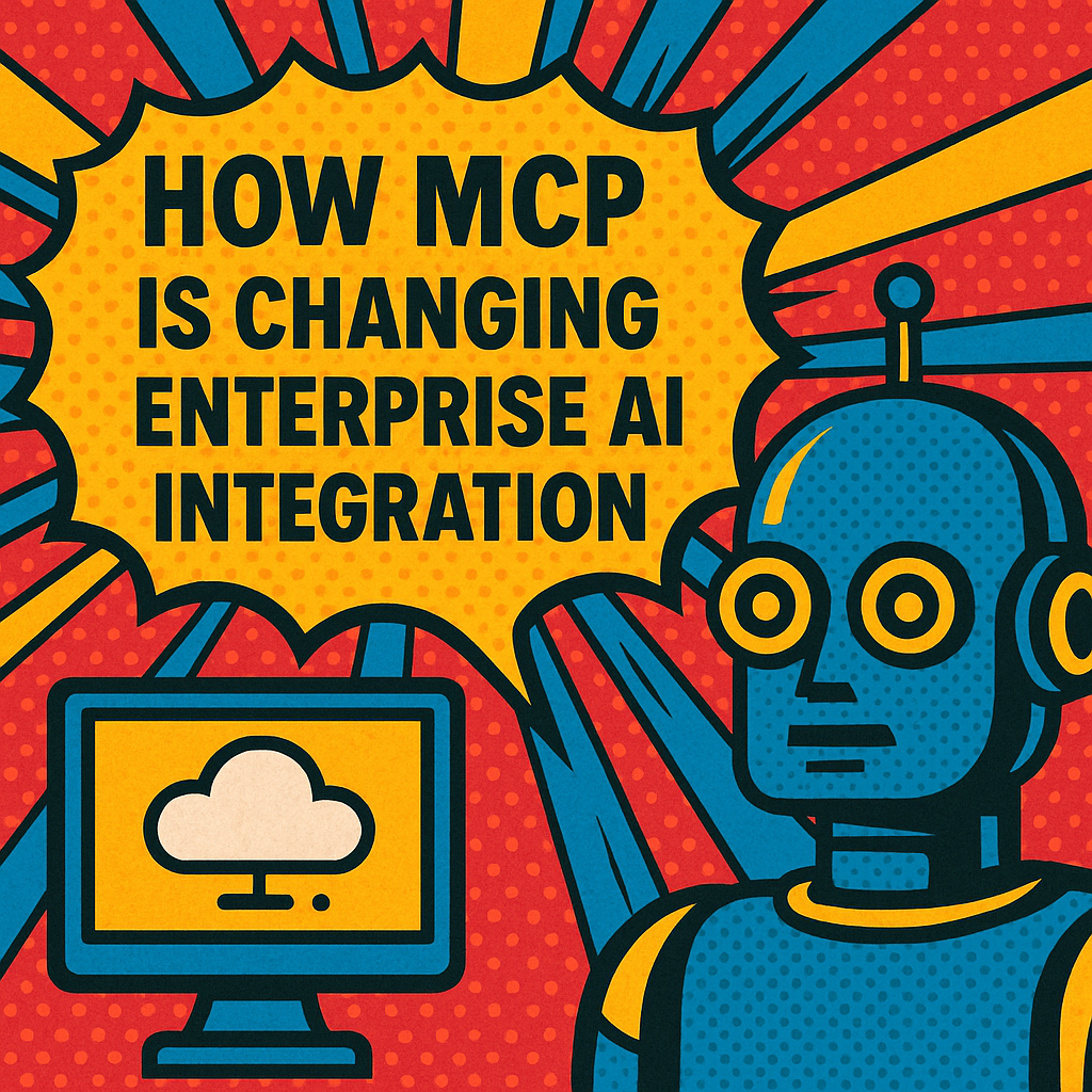 How MCP is Changing Enterprise AI Integration