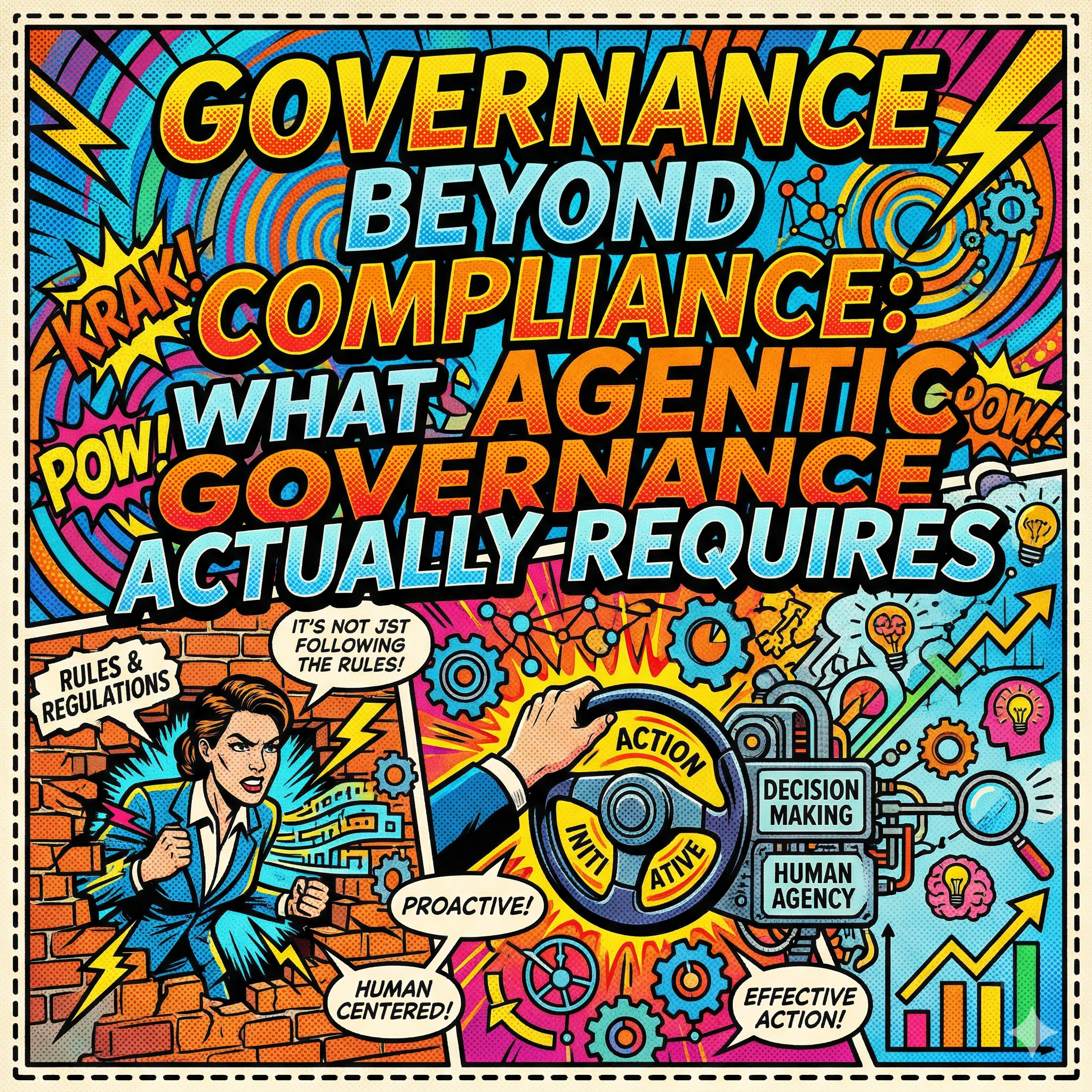 Governance Beyond Compliance: What Agentic Governance Actually Requires