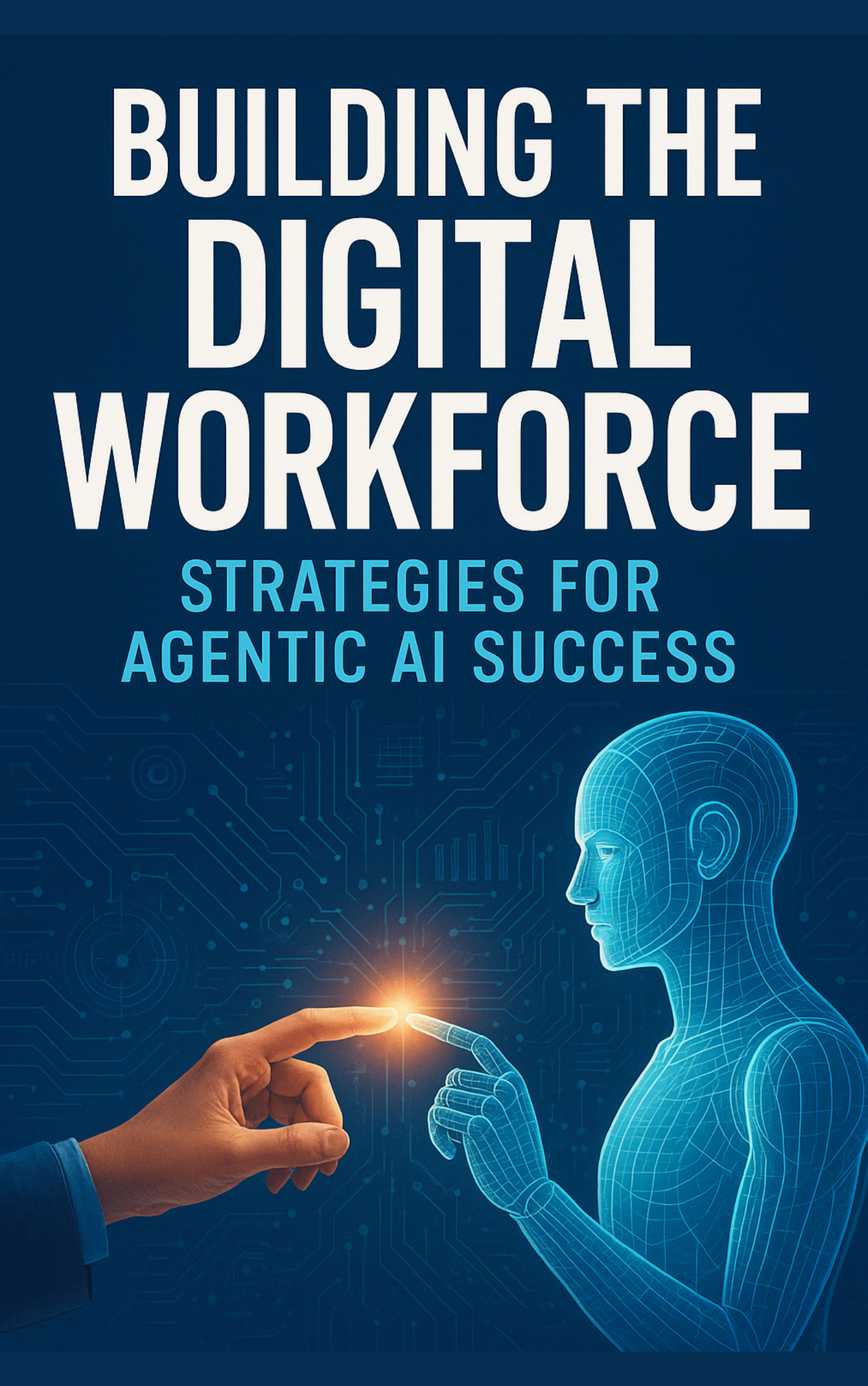 Building the Digital Workforce