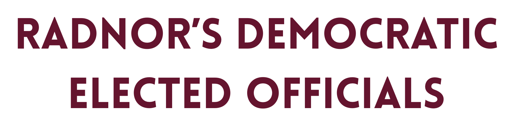 Text reading 'Radnor's Democratic Elected Officials' in bold, purple font on a white background.