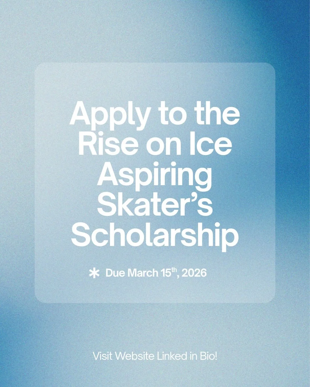 Apply to the Rise on Ice Aspiring Skater&rsquo;s Scholarship! The due date is March 15th, 2026!!

The recipient will receive $500 to offset skating expenses. To apply, visit the page &ldquo;Rise on Ice Scholarship&rdquo; on the Rise on Ice website (L