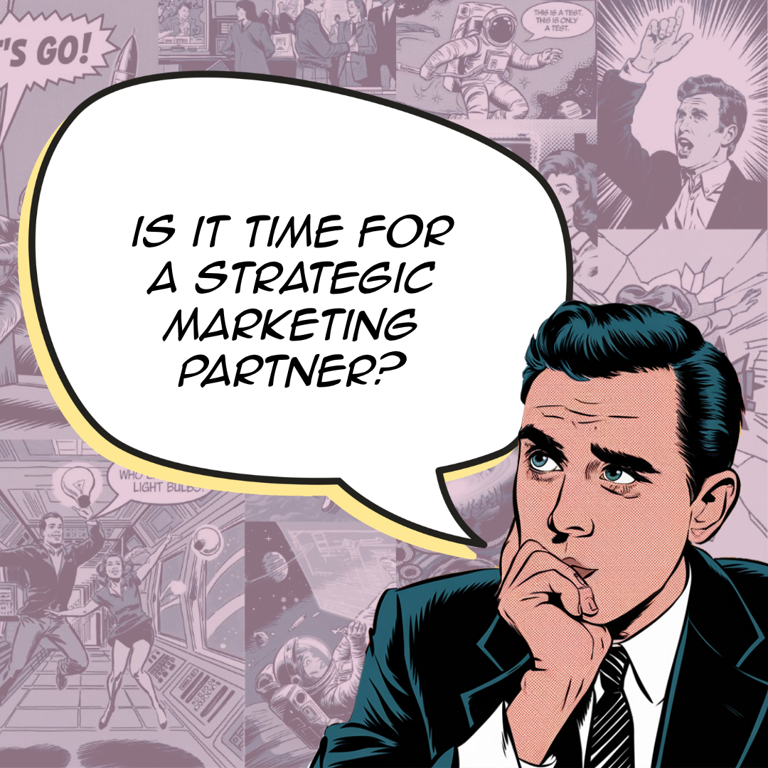 What a Strategic Marketing Partner Actually Does (And When You Need One)