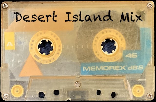 Desert Island Mix.jpg