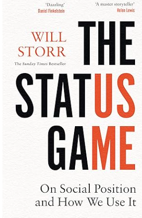The Psychology of Status—and Why It Matters More Than You Think