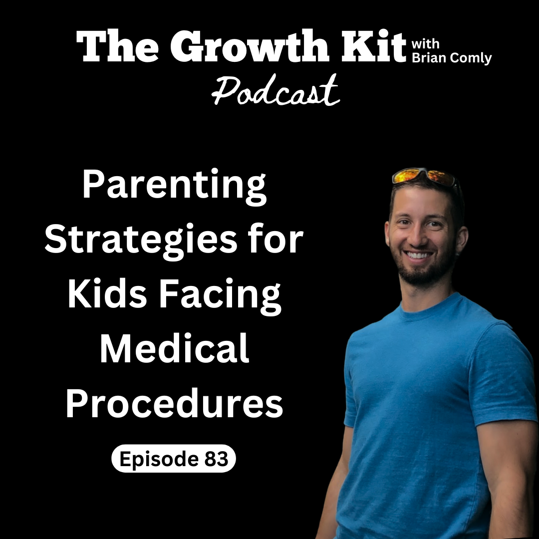 Parenting Strategies for Kids Facing Medical Procedures