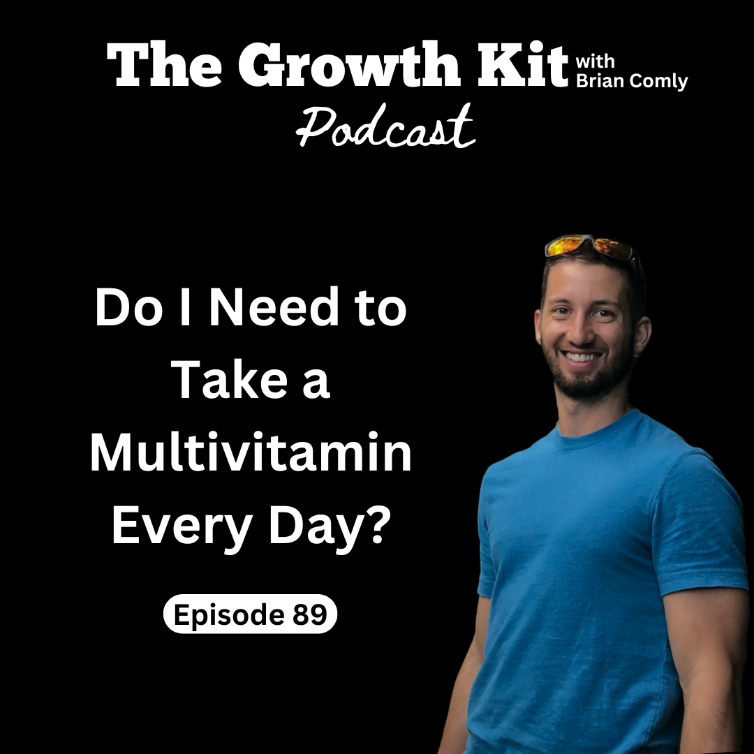 Do I Need to Take a Multivitamin Every Day?