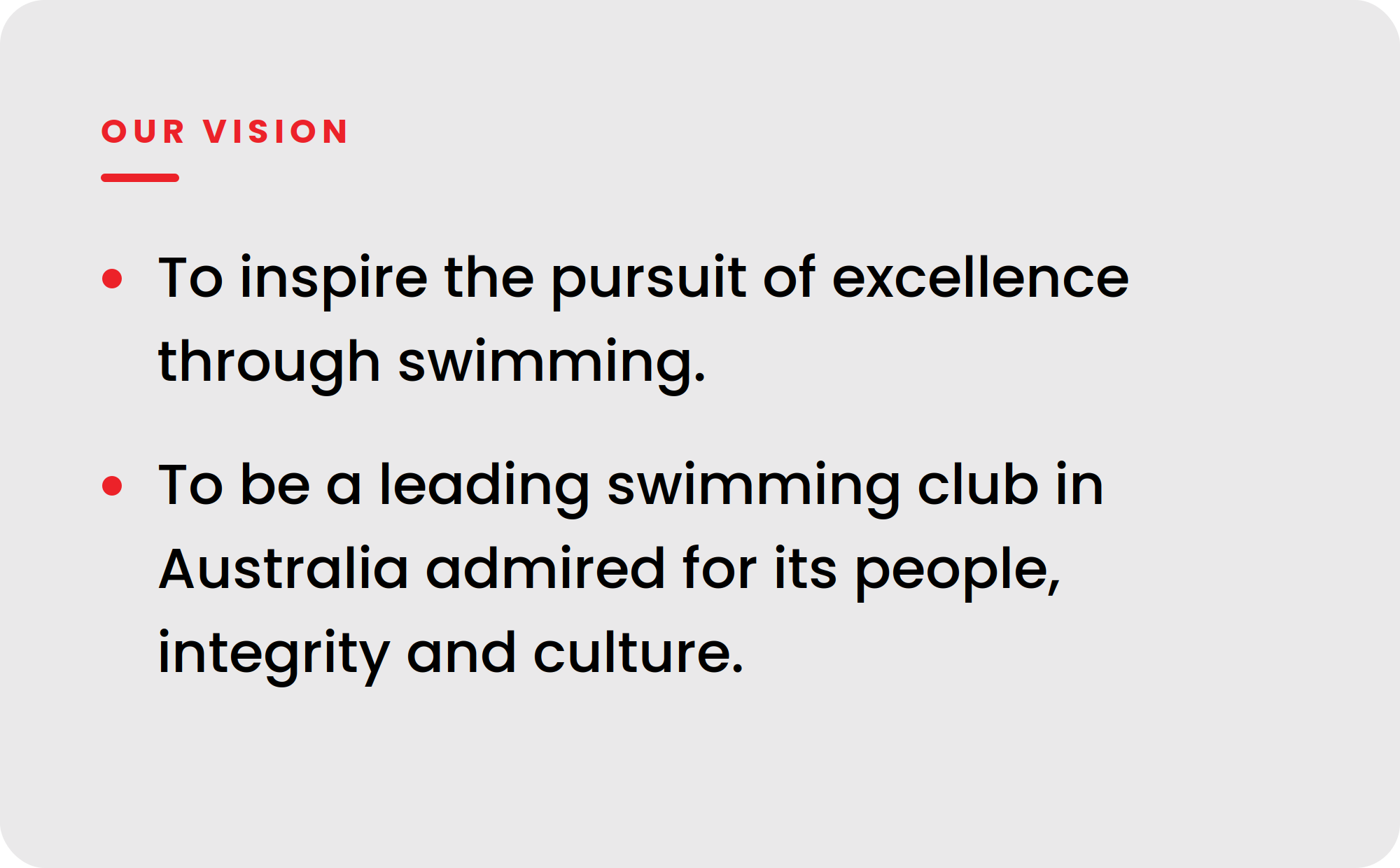 Text on a presentation slide with the title 'OUR VISION' in red and the subtitle 'To inspire the pursuit of excellence through swimming' in black, on a light gray background.