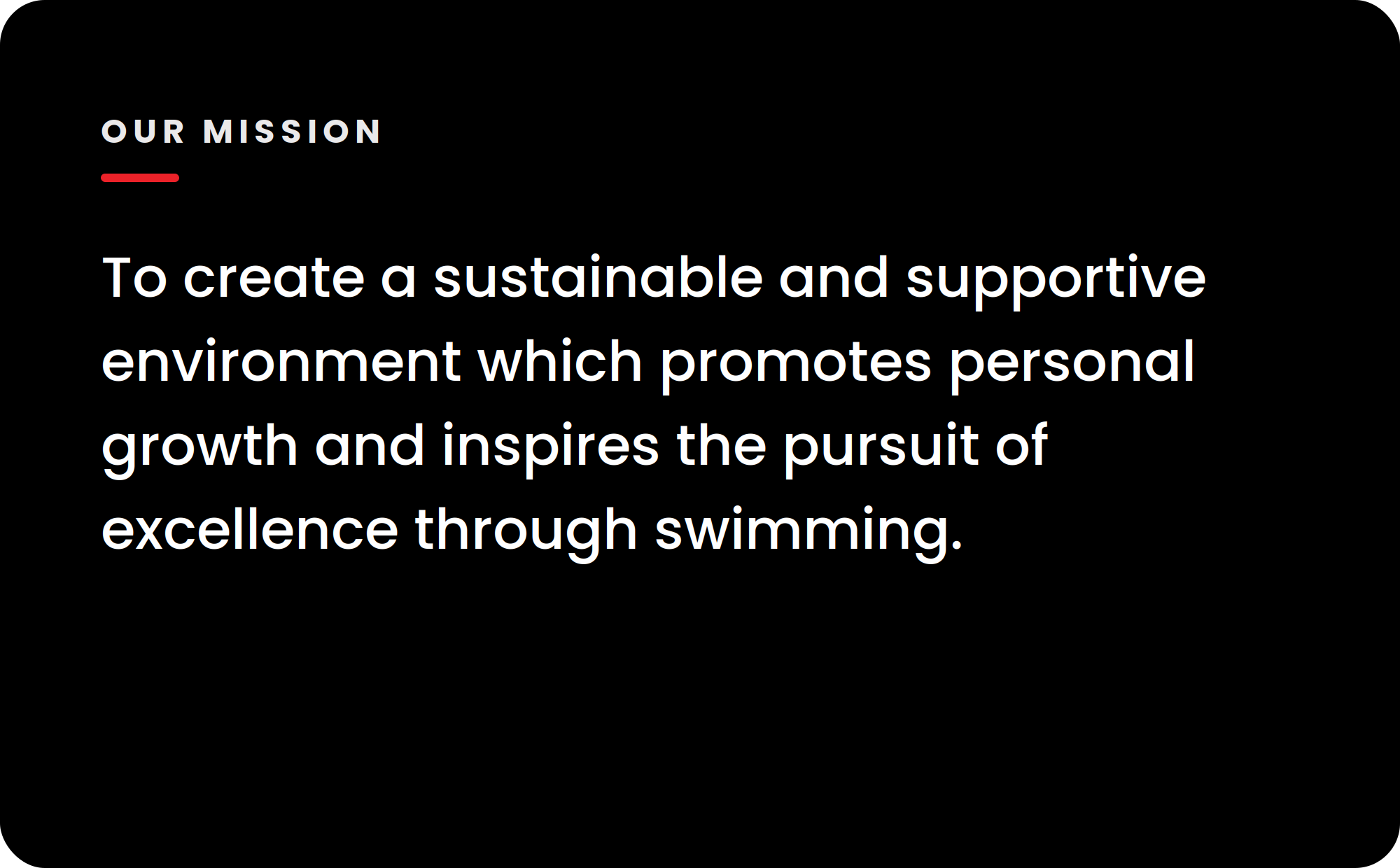 Text on a black background discussing the mission to create a sustainable and supportive environment for growth and excellence through swimming.