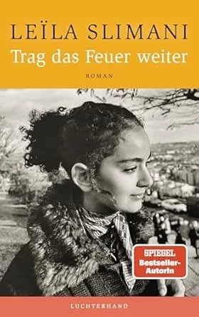 leila slimani “trag das feuer weiter”