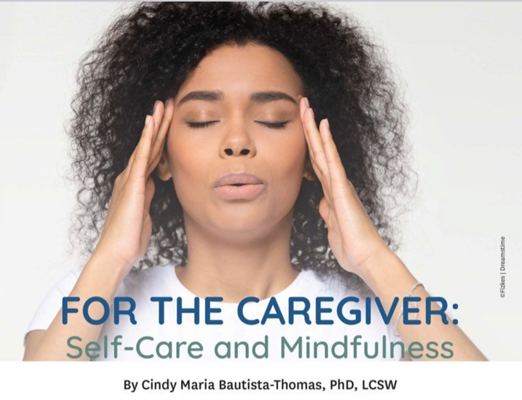 We are happy to share that @drcindybautistathomas has been featured in an article titled &ldquo;For the Caregiver: Self-Care and Mindfulness&rdquo; in the new edition of @alzfdn magazine.  Check it out today. 

#linkinbio
