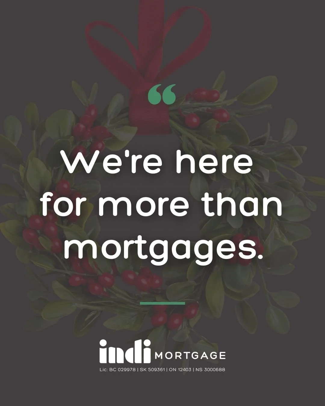 We're here for more than mortgages.

We're here for the questions you may be hesitant to ask; to provide the clarity you need before making a decision, and the confidence that comes from having a professional in your corner.

We're here for:

🤝 The 