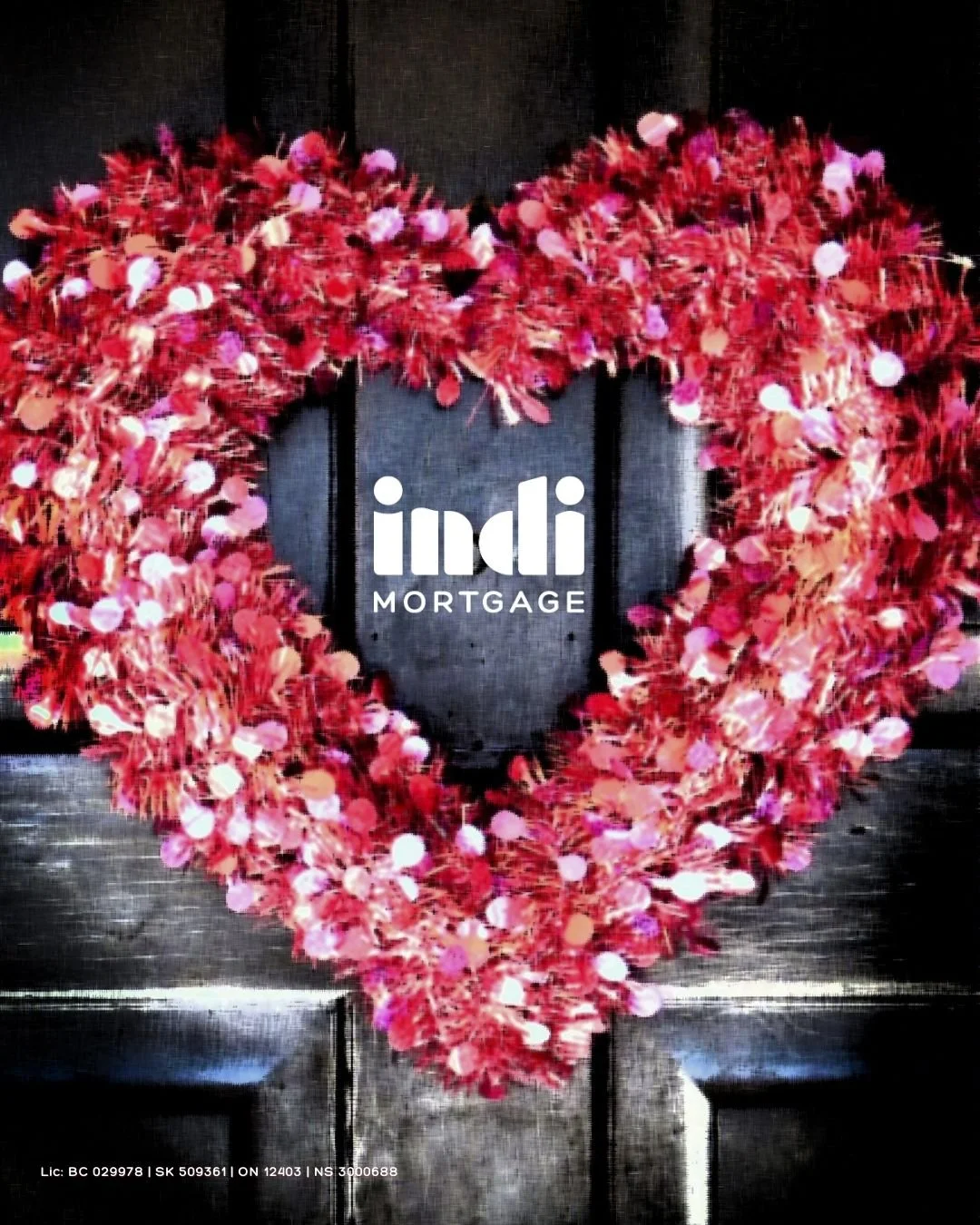 Happy Valentine's Day! ❤️

At Indi Mortgage, we know home is where the heart is. Whether you are dreaming of a new space (first home/upgrade/down-sizing) or falling back in love with your current one (refinancing/equity take-out/renovation project), 