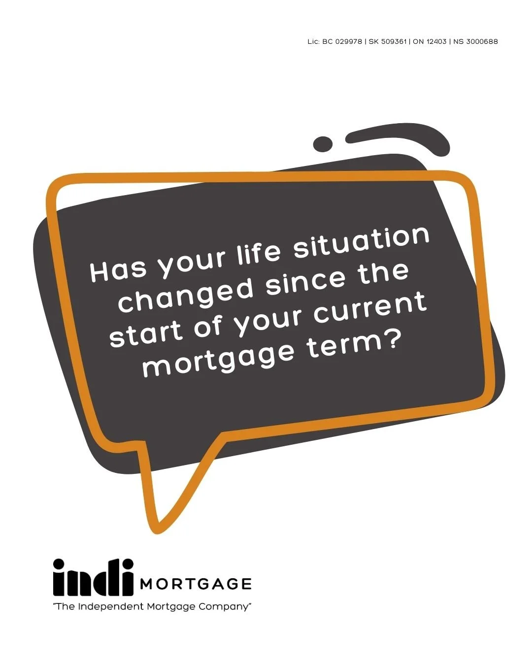 Life changes, and so do our financial needs. Maybe your household income has increased and you&rsquo;re looking to pay off your mortgage faster. Alternatively, a job loss, illness, or new family member might prompt the need for a more manageable paym